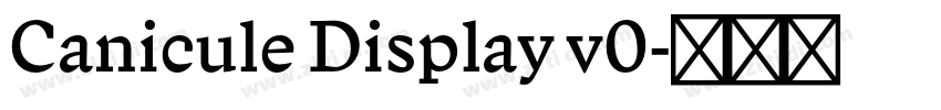Canicule Display v0字体转换 Canicule Display v0字体转换